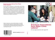 Couverture de Practicas Innovadoras Para Mejor Clima Laboral
