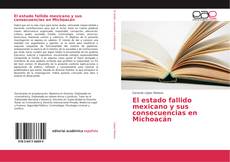 El estado fallido mexicano y sus consecuencias en Michoacán kitap kapağı