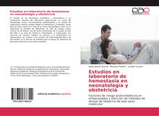 Обложка Estudios en laboratorio de hemostasia en neonatología y obstetricia