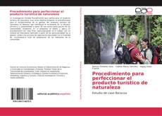 Portada del libro de Procedimiento para perfeccionar el producto turístico de naturaleza