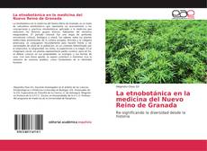 Portada del libro de La etnobotánica en la medicina del Nuevo Reino de Granada