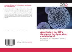 Portada del libro de Asociación del HPV (lesiones benignas) en cavidad oral