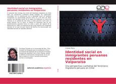 Portada del libro de Identidad social en inmigrantes peruanos residentes en Valparaíso