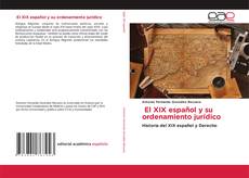 Capa do livro de El XIX español y su ordenamiento jurídico 