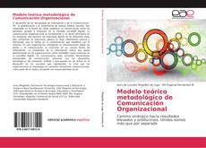 Copertina di Modelo teórico metodológico de Comunicación Organizacional