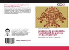 Capa do livro de Sistema de producción tradicional de panela en La Angostura 
