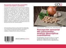 Portada del libro de Percepción sensorial del consumidor, análisis descriptivo cuantitativo