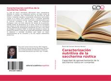 Buchcover von Caracterización nutritiva de la saccharina rústica