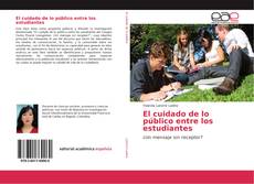 Bookcover of El cuidado de lo público entre los estudiantes