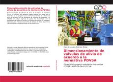 Couverture de Dimensionamiento de válvulas de alivio de acuerdo a la normativa PDVSA