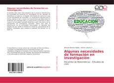 Bookcover of Algunas necesidades de formación en investigación