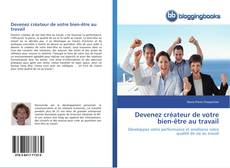 Bookcover of Devenez créateur de votre bien-être au travail