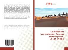 Copertina di Les Rebellions transnationales face aux Etats en panne. LA LRA EN RDC