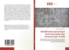 Обложка Modélisation dynamique de la fissuration des structures par X-FEM