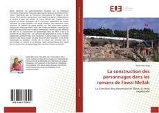 Buchcover von La construction des personnages dans les romans de Fawzi Mellah