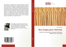 Bookcover of Des visages pour l'éternité