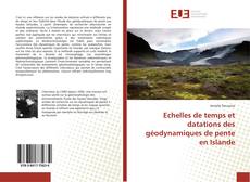 Bookcover of Echelles de temps et datations des géodynamiques de pente en Islande