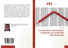 Обложка Le commerce électronique: Incidences sur l'audit des états financiers