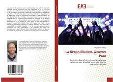 Обложка La Réconciliation. Oeuvrer Pour