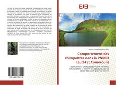 Bookcover of Comportement des chimpanzés dans la PNRBD (Sud-Est Cameroun)