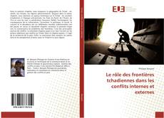 Capa do livro de Le rôle des frontières tchadiennes dans les conflits internes et externes 