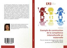 Bookcover of Exemple de construction de la compétence interculturelle en maternelle