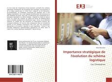 Buchcover von Importance stratégique de l'évolution du schéma logistique