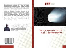 Capa do livro de Sous groupes discrets de PU(2,1) et déformation 