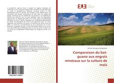 Comparaison du bat-guano aux engrais minéraux sur la culture de maïs的封面