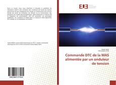 Bookcover of Commande DTC de la MAS alimentée par un onduleur de tension