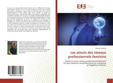 Buchcover von Les atouts des réseaux professionnels feminins