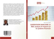 Copertina di SUPERVISION BANCAIRE en RDC analyse et impact sur le système financier