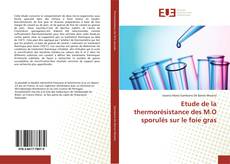 Обложка Etude de la thermorésistance des M.O sporulés sur le foie gras