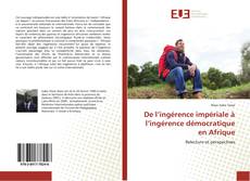 Copertina di De l’ingérence impériale à l’ingérence démocratique en Afrique