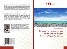 Buchcover von La gestion autonome des ports en République Démocratique du Congo