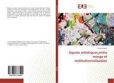 Capa do livro de Squats artistiques,entre marge et institutionnalisation 