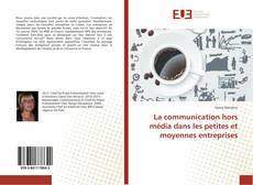 Copertina di La communication hors média dans les petites et moyennes entreprises