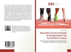 Couverture de Nouvelles formes d'emploi et d'organisation du travail dans le sport