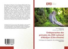 Capa do livro de Endoparasites des primates du ZOO national d'Abidjan (Côte d'Ivoire) 