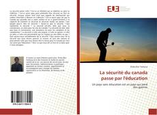 Capa do livro de La sécurité du canada passe par l'éducation 