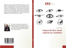 Capa do livro de Impact du flou visuel naturel sur l'audition 