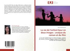 Capa do livro de La vie de l’enfant beur en deux images : analyse du roman et du film 