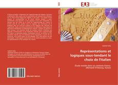 Capa do livro de Représentations et logiques sous-tendant le choix de l'italien 