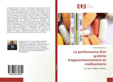 Capa do livro de La performance d'un système d'approvisionnement en médicaments 