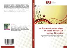 Capa do livro de Le document authentique en classe de Français Langue Étrangère 