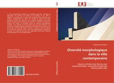 Diversité morphologique dans la ville contemporaine kitap kapağı