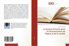 Capa do livro de La femme africaine guro et l'humanisation de l'Eglise et de la société 