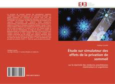 Bookcover of Étude sur simulateur des effets de la privation de sommeil
