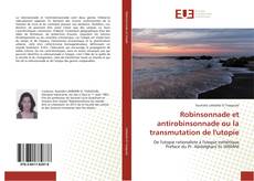 Capa do livro de Robinsonnade et antirobinsonnade ou la transmutation de l'utopie 
