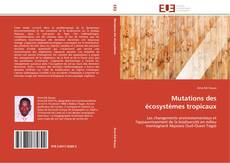 Bookcover of Mutations des écosystèmes tropicaux